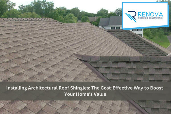 Installing Architectural Roof Shingles: The Cost-Effective Way to Boost Your Home’s Value