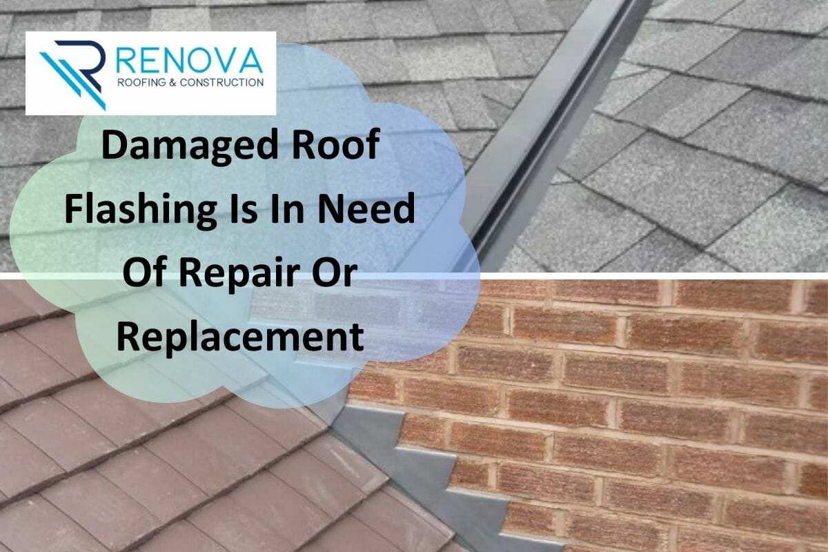 How To Tell If Your Roof Have Damaged Roof Flashing?