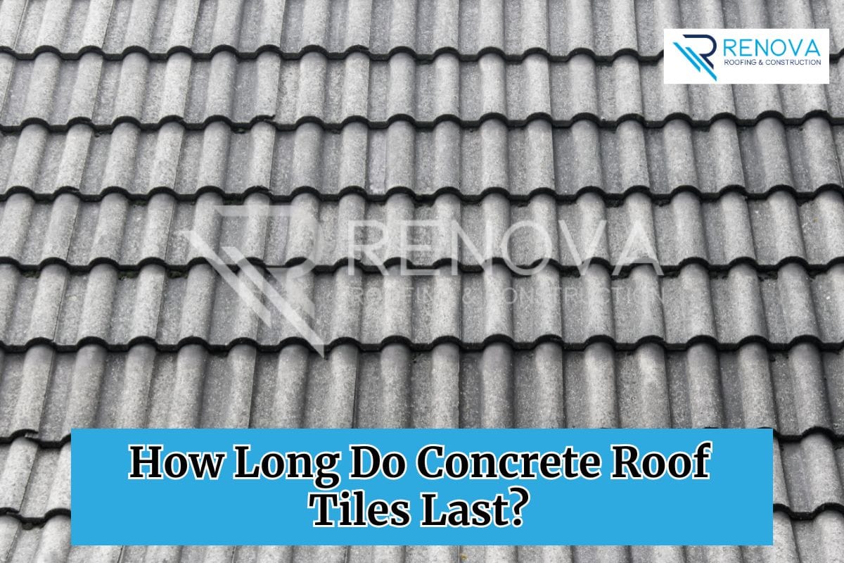 How Long Do Concrete Roof Tiles Last?